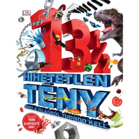 13 1/2 hihetetlen tény amit a világról t