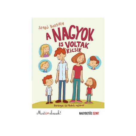 A nagyok is voltak kicsik