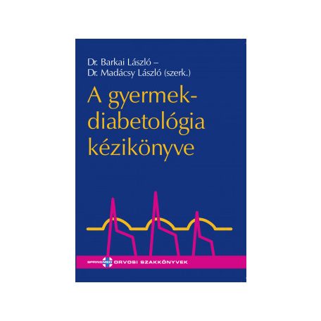 A gyermekdiabetológia kézikönyve