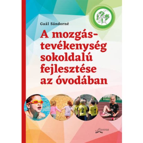 A mozgástevékenység sokoldalú fejlesztés