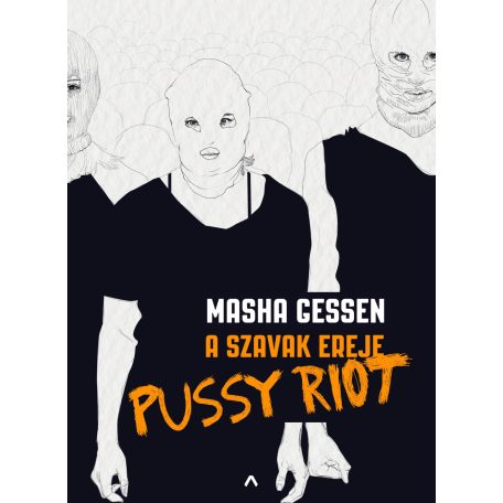 A szavak ereje - Pussy Riot