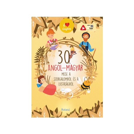 30 angol-magyar mese a szorgalomról és a