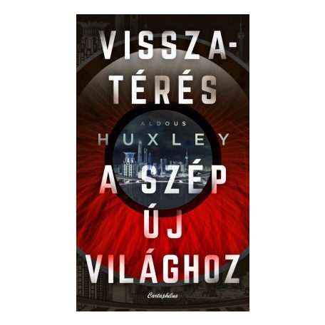 Visszatérés a szép új világhoz