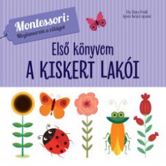 A kiskert lakói - Első könyvem