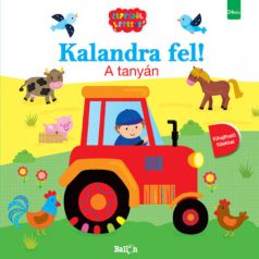 A tanyán - Kalandra fel!