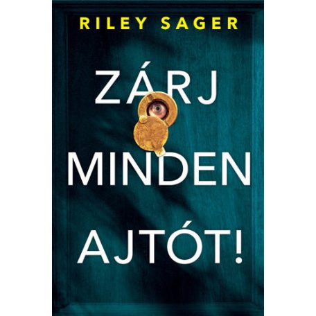 Zárj minden ajtót!