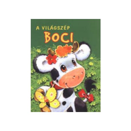 A világszép boci