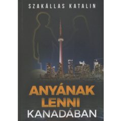 Anyának lenni Kanadában
