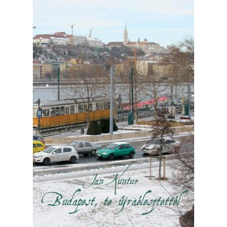 Budapest, te újraélesztettél