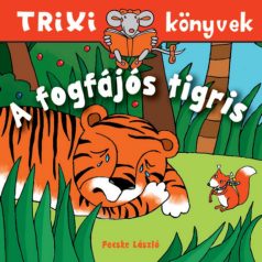 A fogfájós tigris