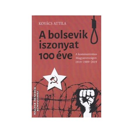 A bolsevik iszonyat 100 éve