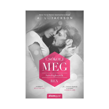 Csókolj meg! - Szívdöglesztők 1. - Rex
