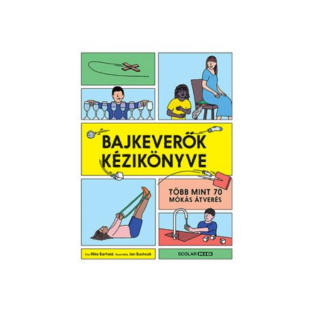 Bajkeverők kézikönyve