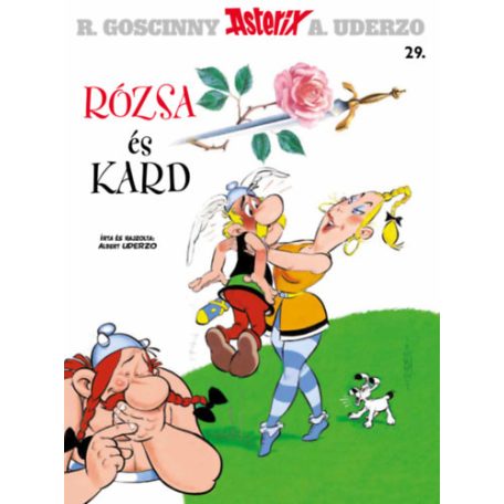 Asterix 29. - Rózsa és kard