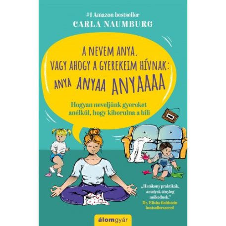 A nevem anya. vagy ahogy a gyerekeim hív