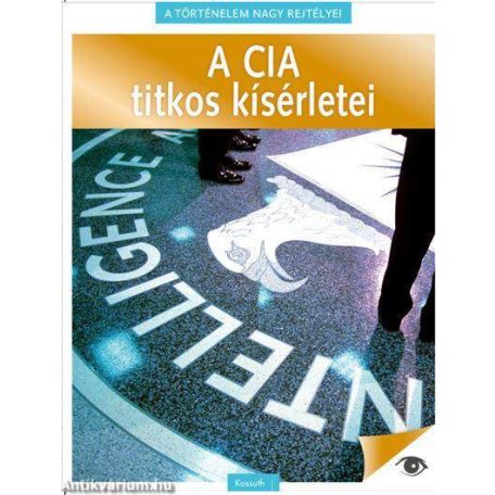 A CIA titkos kísérletei