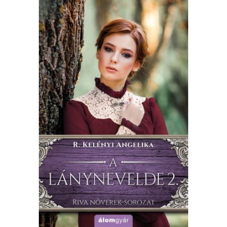 A lánynevelde 2. - Riva nővérek sorozat