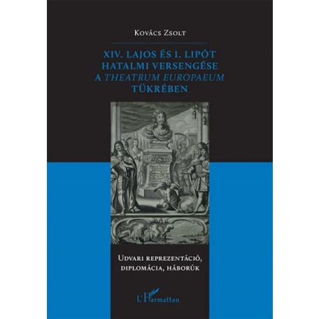 XIV. Lajos és I. Lipót hatalmi versengés