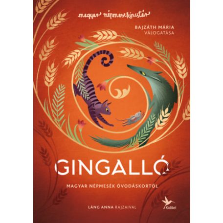 Gingalló - Magyar népmesék óvodáskortól