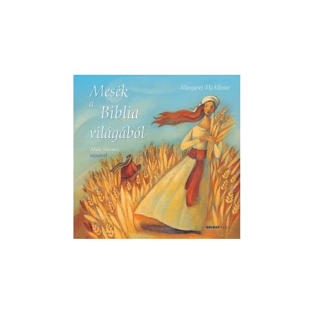 Mesék a Biblia világából (A)