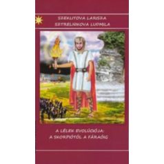 A lélek evolúciója: A skorpiótól a fáraó