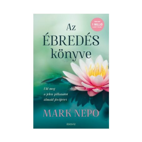 Az ébredés könyve - Éld meg a jelen pill