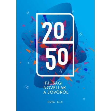 2050 - ifjúsági novellák a jövőről