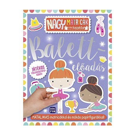 Balett előadás - Nagy matricák kis kezek