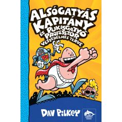 Alsógatyás kapitány és a pukisgatyó prof