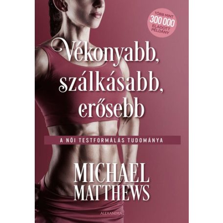 Vékonyabb,szálkásabb,erősebb-A női testf