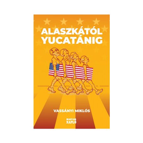 Alaszkától  Yucatánig