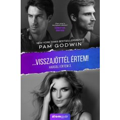 Visszajöttél Értem! - Harcolj értem 3.