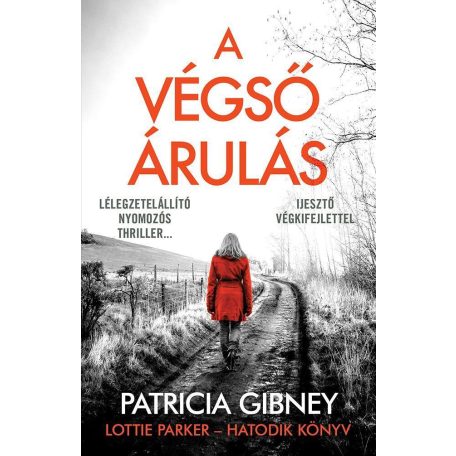 A végső árulás - Lottie Parker 6.