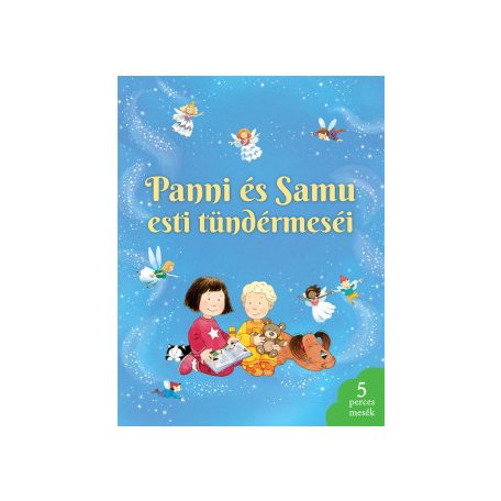 Panni és Samu esti tündérmeséi