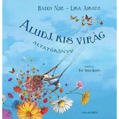 Aludj, kis virág - Altatókönyv