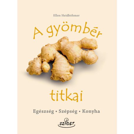 A gyömbér titkai