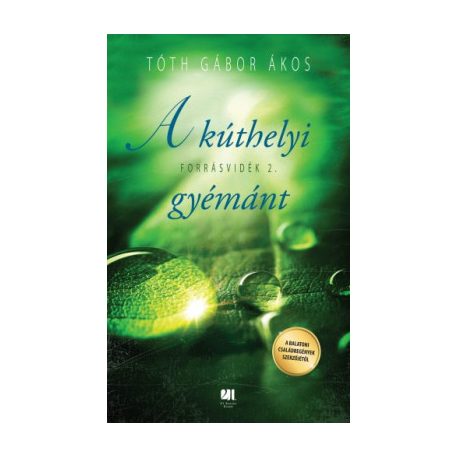 A kúthelyi gyémánt - Forrásvidék 2.