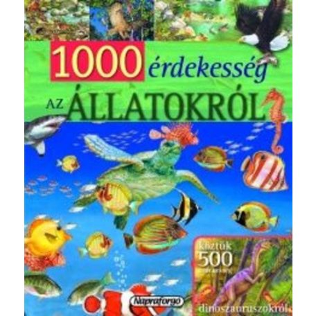 1000 érdekesség az állatokról