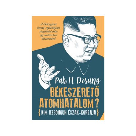 Békeszerető atomhatalom? - Kim Dzsongun