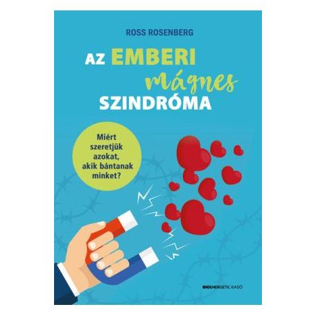 Az emberi mágnes szindróma - Miért szere