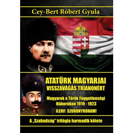 Atatürk magyarjai - Visszavágás Trianoné