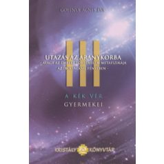 A kék vér gyermekei III. - Utazás az ara