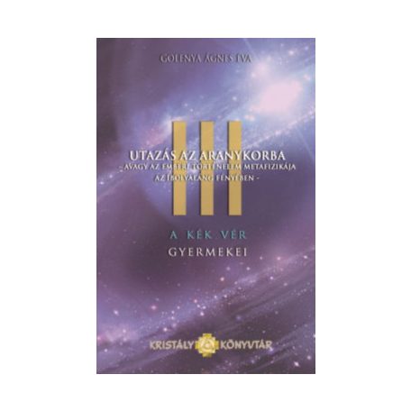 A kék vér gyermekei III. - Utazás az ara