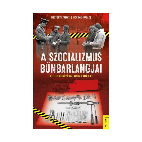 A szocializmus bűnbarlangjai - Addig bűn