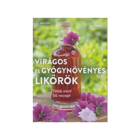 Virágos és gyógynövényes likőrök - Több
