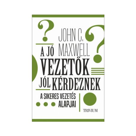 A jó vezetők jól kérdeznek