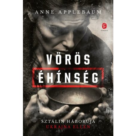 Vörös éhinség - Sztálin háborúja Ukrajna