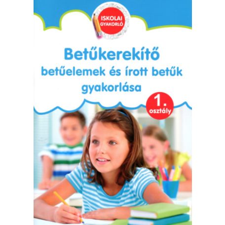 Betűkerekítő - 1. o. - Betűelemek és íro