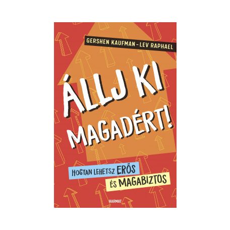 Állj ki magadért! - Hogyan lehetsz erős