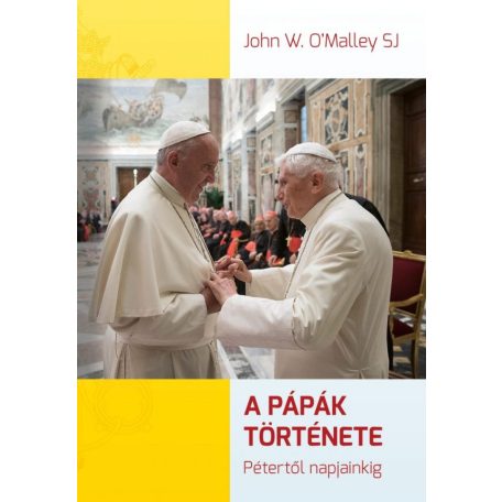 A pápák története - Pétertől napjainkig
